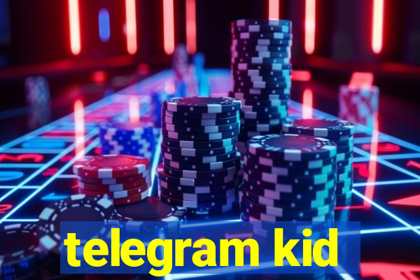 telegram kid